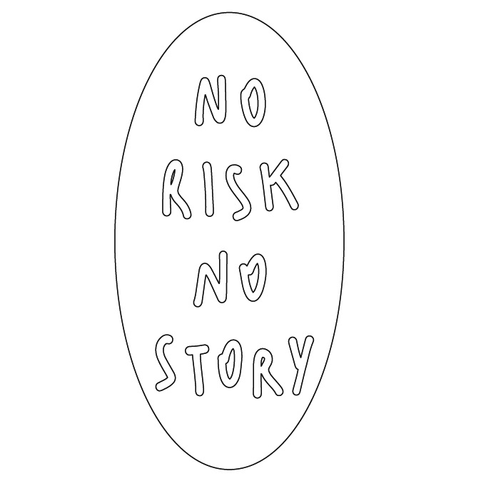 Me From Outside_ No Risk No Story